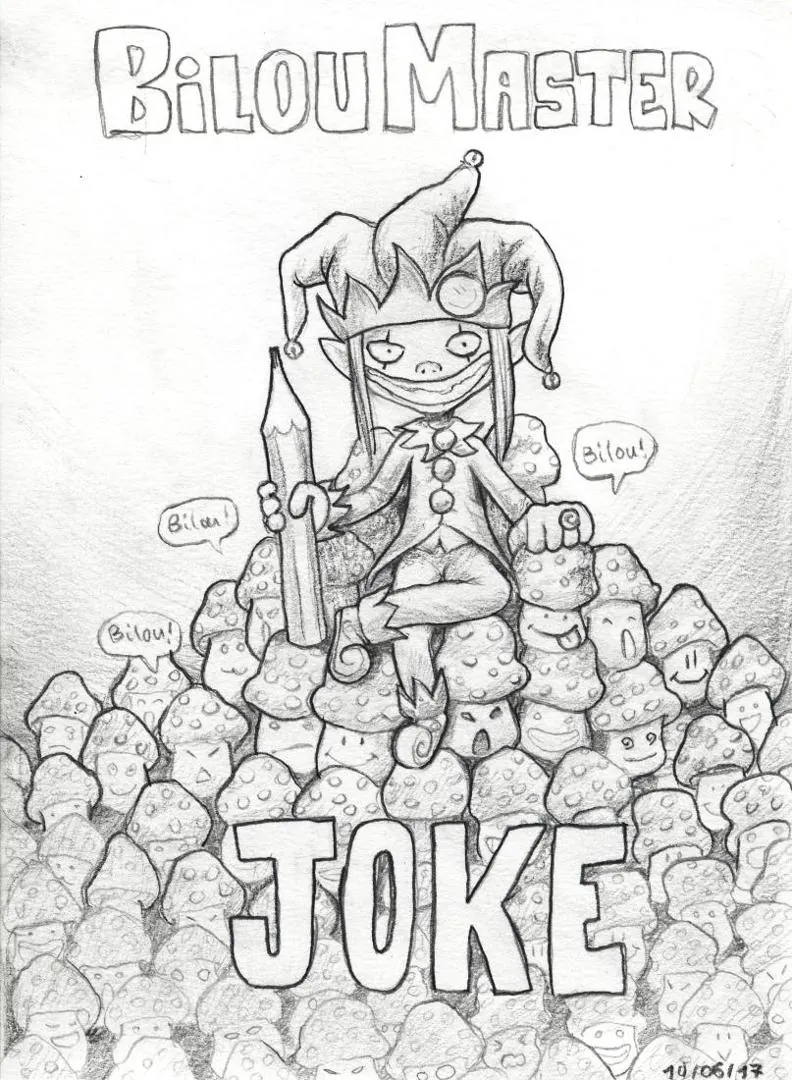 le zoli dessin « BilouMaster Joke » que j'ai bilouté le 10 juin 2017